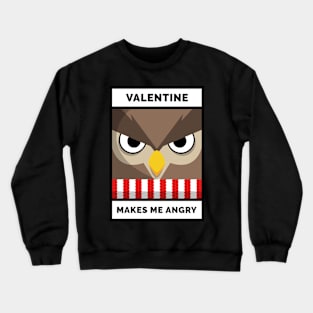 Angry valentine Crewneck Sweatshirt